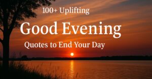 Quotes to End Your Day
