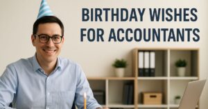 150 Number-Crunching Niceties: Birthday Wishes for Accountants