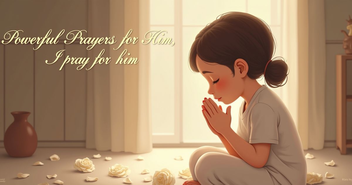5 Powerful Prayers for Him (with 50 Uplifting “I Pray for Him” Quotes)
