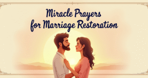 8 Miracle Prayers for Marriage Restoration and Healing