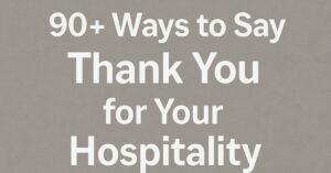 for Your Hospitality