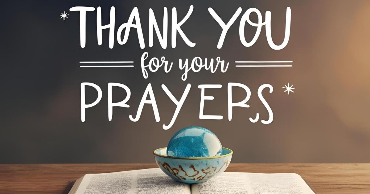Thank you for your prayers
