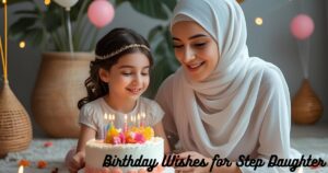 Birthday Wishes for Step Daughter