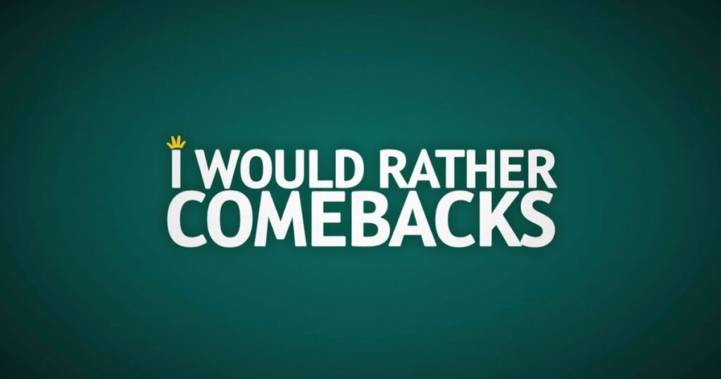Sarcastic and Rude I Would Rather Comebacks