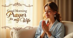 Good Morning Prayer for my Wife